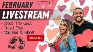 February Livestream! Group Trip Q & A, Travel Chat, Mail Time, & MORE!