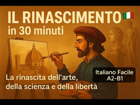Il Rinascimento in 30 minuti | La rinascita dell’arte, della scienza e della libertà