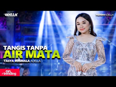 TANGIS TANPA AIR MATA - Tasya Rosmala Adella - OM ADELLA