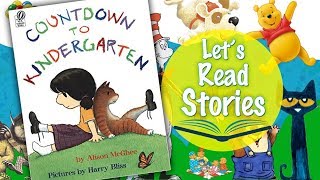 Countdown to Kindergarten - First Day of School Books Read Aloud for Kids
