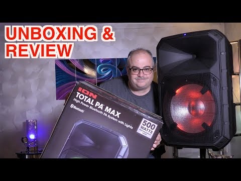 ION AUDIO TOTAL PA MAX 500 watt SPEAKER Unboxing & Review