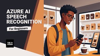 AI Coffee Ordering System - Azure Speech Recognition Service For Absolute Beginners