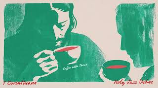 Coffee With Jesus | 카페에서 듣는 고린도전서 성경말씀 재즈 (1 Corinthians)