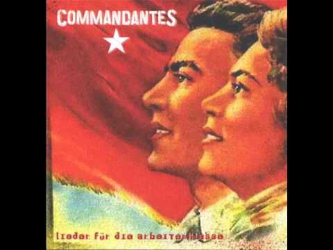 Commandantes - Lieder Für Die Arbeiterklasse - Full Album - [2004]