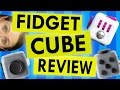 Hands On Review of the Fidget Cube