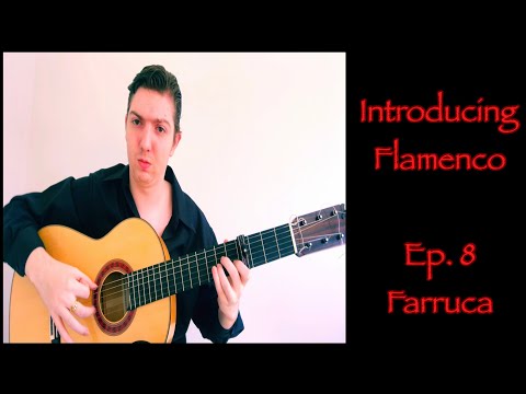 Introducing Flamenco Episode 8: Farruca - Easy Flamenco Guitar Lesson for Beginners