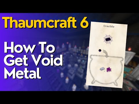 How To Make Void Metal Ingots In Thaumcraft 6