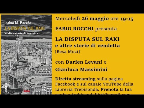 Fabio Rocchi presenta LA DISPUTA SUL RAKI