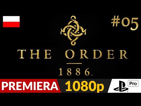 The Order 1886 PL ⚜️ #5 (odc.5) ⚔️ Agamemnon | Gameplay po polsku