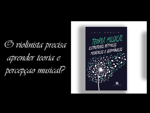O violinista precisa aprender teoria e percepção musical?