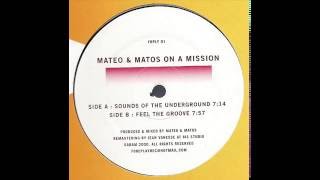 Mateo & Matos  -  Sounds Of The Underground