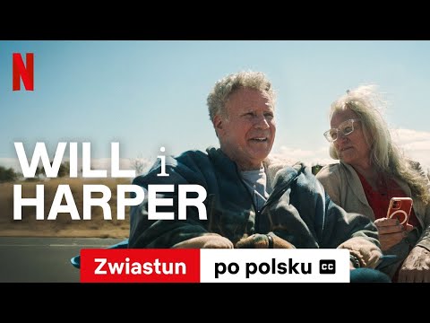 Will i Harper (Zwiastun z napisami) | Zwiastun po polsku | Netflix