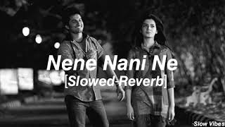 Download lagu Nene Nani Ne  [Slowed-Reverb] - Eega mp3