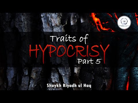 Traits of Hypocrisy Part 5