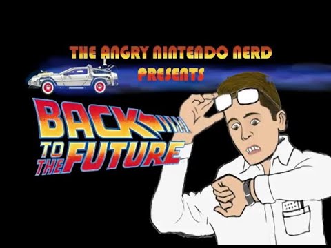Angry Nintendo Nerd - Back to the Future (REUPLOADED)