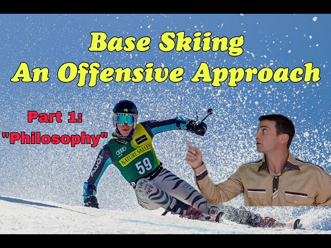 Base Skiing: an Offensive Approach to Ski Racing - Part 1. Philosophy