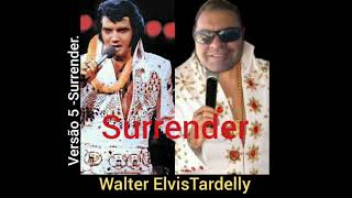 Take 5 (Elvis Presley-Surrender (WalterElvisTardelly )