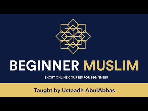 Beginner Muslim - Belief in Allah [Lesson 7]