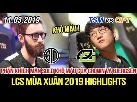 [LCS 2019] TSM vs OPT Highlights | Khán giả phấn khích với màn solo khô máu của Crown và Bjergsen
