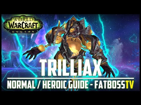 Trilliax Normal + Heroic Guide - FATBOSS