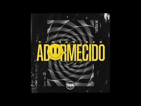 Adormecido - Dimelo Dan (Prod. La Rana en el Beat)