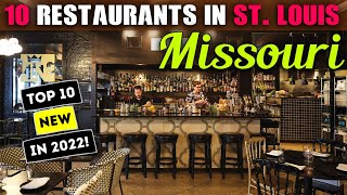 The Top 10 New Restaurants in St  Louis, Missouri 2022