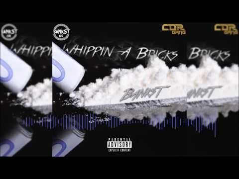 CDR Gang - Whippin A Bricks | BanksT prod.by @BanksTCDR