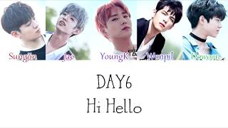 DAY6 - Hi Hello LYRICS (Color Coded) [HAN/ROM/ENG]