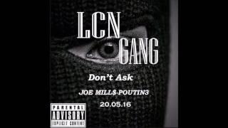 JOE MILL$-POUTIN3 - Don't Ask (Beat by Goo$ey)