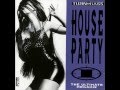 Turn Up The Bass - House Party 2
