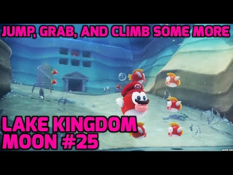 Super Mario Odyssey - Lake Kingdom Moon #25 - Jump, Grab, and Climb Some More