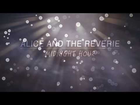 Alice And The Reverie: Midnight Hour