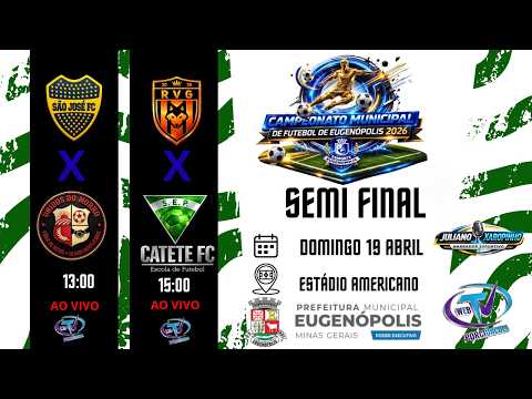 SEMI FINAL MUNICIPAL EUGENOPOLIS 2026 - ESTÁDIO AMERICANO - EUGENOPOLIS - MG
