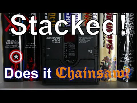 So it's not the best multi FX in the World, but does it chainsaw? Zoom 505 Stacked