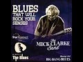 Gig Alert: Simply The Blues with the Mick Clarke Band