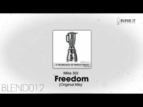 Mike 303 - Freedom