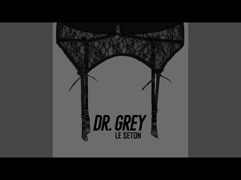Dr. Grey