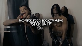 Rico Recklezz x Boogotti Kasino - "Stick On It" | Laka Films Exclusive