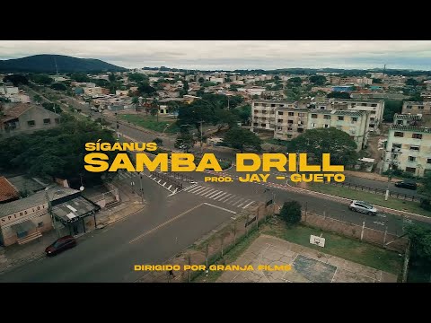 Síganus - SAMBA DRILL ⚽🇧🇷 (Prod. Jay-Gueto) [Vídeo Clipe Oficial]