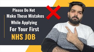 Why People Aren't Getting Jobs In NHS? | Avoid These Mistakes While Applying for NHS Job