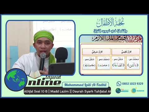 Tajwid Tuhfatul Athfal 10 B | Mad Lil Mubalaghah | Mad Ta'zhim | Mad Tabriah | Pengantar Madd Lazim