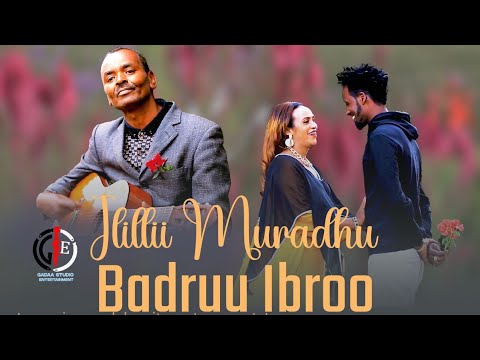 Badruu Ibroo fi Hamdiyaa Ibraahim_Ilillii Muradhu #newethiopianoromomusic 2022(OFFICIAL MUSIC)