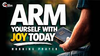 Start Your Day With Joy in God’s Presence | Morning Prayer