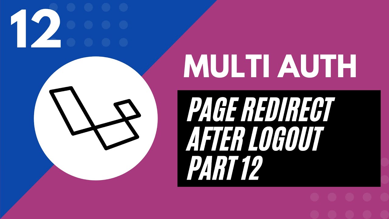 Laravel 8 Multi Auth | Page Redirect After Logout Part 12