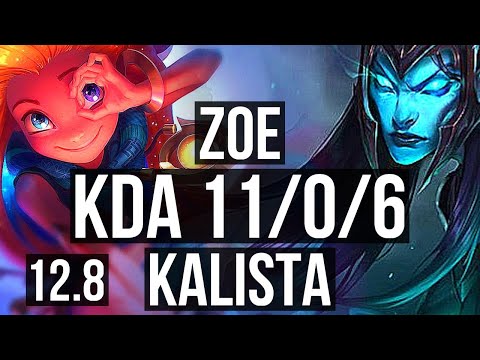 ZOE vs KALISTA (MID) | 11/0/6, Rank 5 Zoe, Legendary | NA Challenger | 12.8