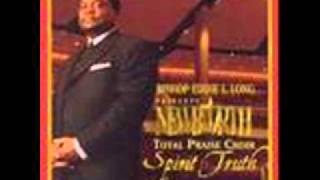 Bishop Eddie Long Spirit and Truth