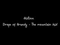 Aislinn Drops Of Brandy The Mountain Kid