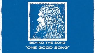 Matt Andersen - Behind The Song: "One Good Song"