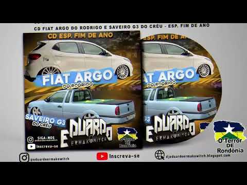 💿 CD Fiat Argo do Rodrigo e Saveiro G3 do Creú - Esp. Fim de Ano - DJ Eduardo Ermakowitch
