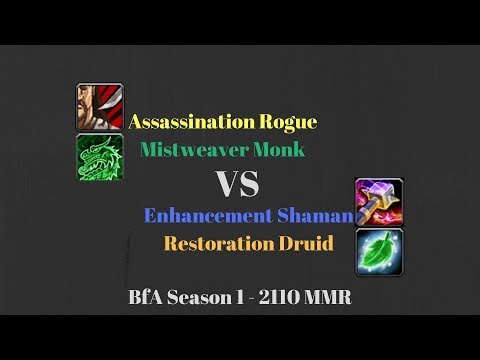 Assa Rogue MW Monk vs Enha Shaman Resto Druid - 2110 MMR - BfA Season 1
